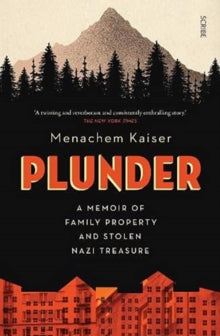 Plunder: a memoir of family property and stolen Nazi treasure - Menachem Kaiser (Paperback) 12-08-2021 