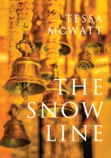 The Snow Line: a novel - Tessa McWatt (Hardback) 08-07-2021 