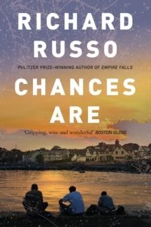 Chances Are - Richard Russo (Paperback) 06-08-2020 