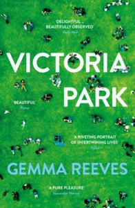 Victoria Park - Gemma Reeves (Paperback) 05-08-2021 