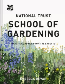 National Trust School of Gardening - Rebecca Bevan (Hardback) 15-04-2021 