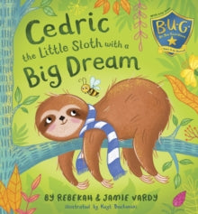 Cedric the Little Sloth with a Big Dream - Rebekah & Jamie Vardy (Paperback) 21-02-2022 