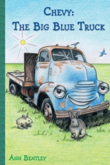 Chevy: The Big Blue Truck - Ann Elizabeth Bentley; John Ashton (Paperback) 20-05-2019 