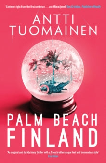Palm Beach, Finland - Antti Tuomainen; David Hackston (Paperback) 18-10-2018 