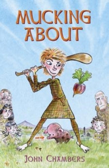 Mucking About - John Chambers (Paperback) 06-09-2018 Short-listed for Children's Books Ireland Book of the Year 2019 (Ireland) and The Literacy Association of Ireland Children's Book Award 2019 (Ireland). Nominated for IBBY Honours List 2020.