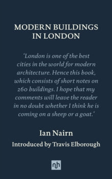Modern Buildings in London - Ian Nairn; Travis Elborough (Hardback) 05-09-2023 