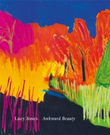 Awkward Beauty: The Art of Lucy Jones - Tom Shakespeare; Philip Vann; Charlotte Jansen (Hardback) 17-06-2019 