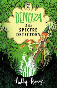 Demelza and the Spectre Detectors - Holly Rivers (Paperback) 06-02-2020 