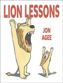 Lion Lessons - Jon Agee (Paperback) 04-02-2021 