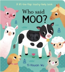 Who Said?  Who Said Moo? - Yi-Hsuan Wu (Board book) 06-02-2020 