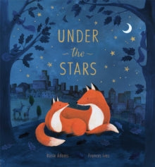 Under the Stars - Rosie Adams; Frances Ives (Hardback) 03-09-2020 