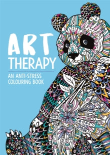 Art Therapy Colouring  Art Therapy: An Anti-Stress Colouring Book for Adults - Richard Merritt; Hannah Davies; Cindy Wilde (Paperback) 15-11-2018 