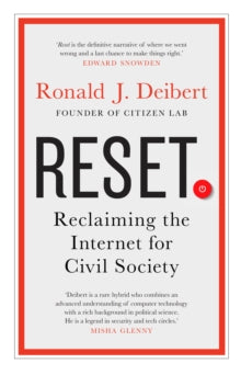 Reset: Reclaiming the Internet for Civil Society - Ronald J. Deibert (Paperback) 14-01-2021 