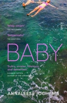Baby - Annaleese Jochems (Paperback) 11-06-2020 Long-listed for International Dublin Literary Award 2019 (UK).