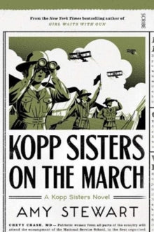 Kopp sisters 5 Kopp Sisters on the March - Amy Stewart (Paperback) 14-11-2019 