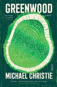 Greenwood - Michael Christie (Paperback) 11-02-2021 Short-listed for ABDA Best Designed Commercial Fiction Cover 2021 (Australia). Long-listed for Scotiabank Giller Prize 2019 (Canada).