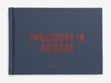 Philosophy in 40 ideas: Lessons for Life - The School of Life (Hardback) 29-10-2020 