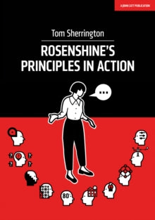 Rosenshine's Principles in Action - Tom Sherrington (Paperback) 06-05-2019 