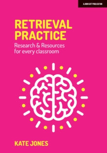 Retrieval Practice: Resources and research for every classroom - Kate Jones (Paperback) 29-11-2019 