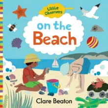 Little Observers  On the Beach - Clare Beaton; Clare Beaton (Board book) 01-02-2021 