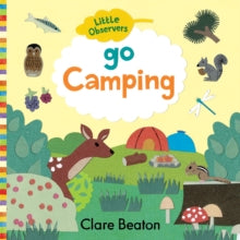 Little Observers  Go Camping - Clare Beaton; Clare Beaton (Board book) 01-02-2021 