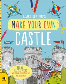 Make Your Own  Make Your Own Castle - Clare Beaton; Clare Beaton (Paperback) 01-04-2021 