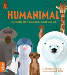 Humanimal: Incredible Ways Animals Are Just Like Us! - Christopher Lloyd; Mark Ruffle (Hardback) 10-10-2019 