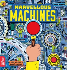 Marvellous Machines: A Magic Lens Book - Jane Wilsher; Andres Lozano (Hardback) 04-02-2021 