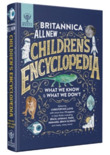 Britannica All New Children's Encyclopedia: What We Know & What We Don't - Christopher Lloyd; Britannica Group (Hardback) 01-10-2020 