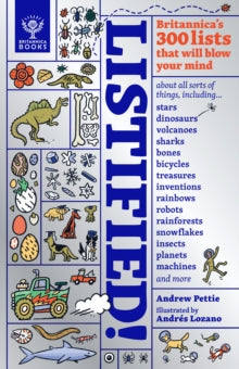 Listified!: Britannica's 300 lists that will blow your mind - Andrew Pettie; Andres Lozano; Britannica Group (Hardback) 01-07-2021 