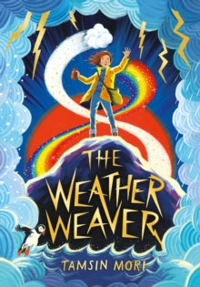 A Weather Weaver Adventure  The Weather Weaver: A Weather Weaver Adventure #1 - Tamsin Mori (Paperback) 04-03-2021 
