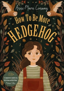 How To Be More Hedgehog - Anne-Marie Conway (Paperback) 01-09-2022 