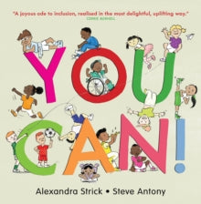 You Can! - Alexandra Strick; Steve Antony (Hardback) 07-10-2021 