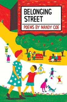 Belonging Street: Poems - Mandy Coe (Paperback) 06-08-2020 
