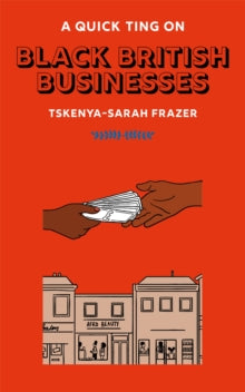 AQTO  A Quick Ting On Black British Businesses - Tskenya-Sarah Frazer (Hardback) 12-11-2021 
