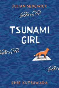 Tsunami Girl - Julian Sedgwick; Chie Kutsuwada (Paperback) 04-03-2021 