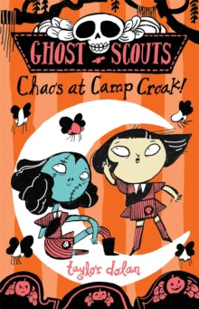 Ghost Scouts  Ghost Scouts: Chaos at Camp Croak! - Taylor Dolan (Paperback) 30-09-2021 