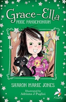 Grace-Ella: Pixie Pandemonium - Sharon-Marie Jones (Paperback) 17-06-2021 
