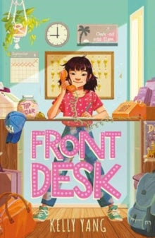 Front Desk 1 Front Desk - Kelly Yang (Paperback) 07-01-2021 