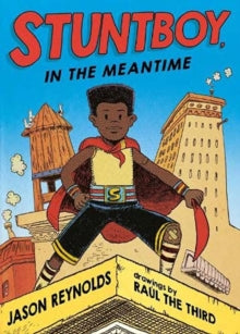 Stuntboy, In The Meantime - Jason Reynolds (Paperback) 04-11-2021 