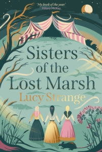 Sisters of the Lost Marsh - Lucy Strange (Paperback) 04-11-2021 