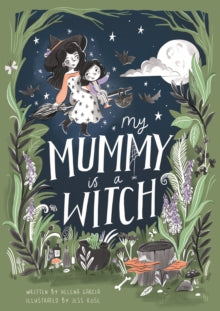 My Mummy is a Witch - Helena Garcia; Jess Rose (Hardback) 27-04-2023 