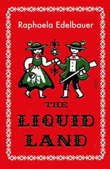 The Liquid Land - Raphaela Edelbauer; Jen Calleja (Paperback) 12-08-2021 