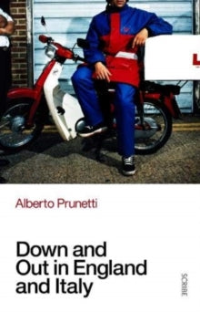 Down and Out in England and Italy - Alberto Prunetti; Elena Pala (Paperback) 11-11-2021 Winner of Ultima Frontiera Award. Short-listed for Biella Literature and Industry Prizes.