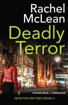 Detective Zoe Finch 4 Deadly Terror - Rachel McLean (Paperback) 31-12-2020 