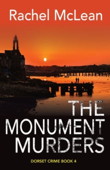 Dorset Crime 4 The Monument Murders - Rachel McLean (Paperback) 25-11-2021 