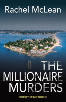 Dorset Crime 5 The Millionaire Murders - Rachel McLean (Paperback) 28-01-2022 