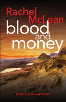 McBride & Tanner 1 Blood and Money - Rachel McLean (Paperback) 27-07-2022 
