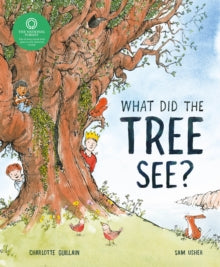 What Did the Tree See? - Charlotte Guillain; Sam Usher (Paperback) 23-06-2022 