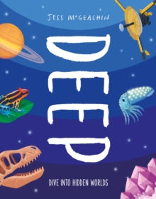 Deep: Dive Into Hidden Worlds - Jess McGeachin (Hardback) 17-02-2022 